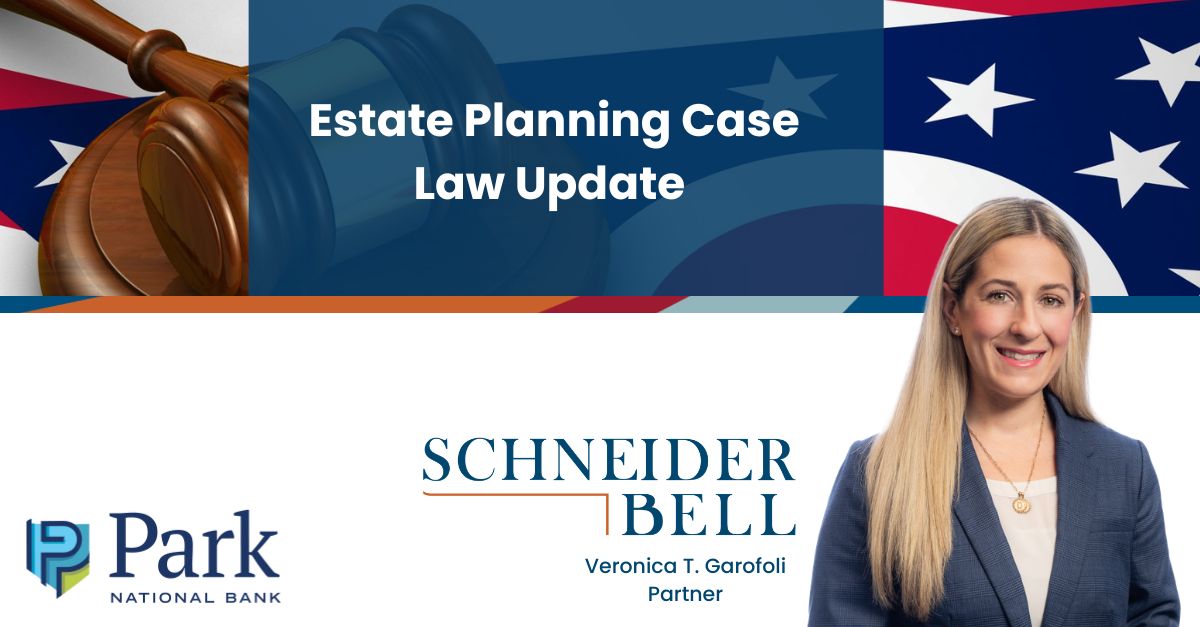Veronica Garofoli is a presenter at the Park National Bank 2026 Estate Planning and Professional Conduct Seminar.