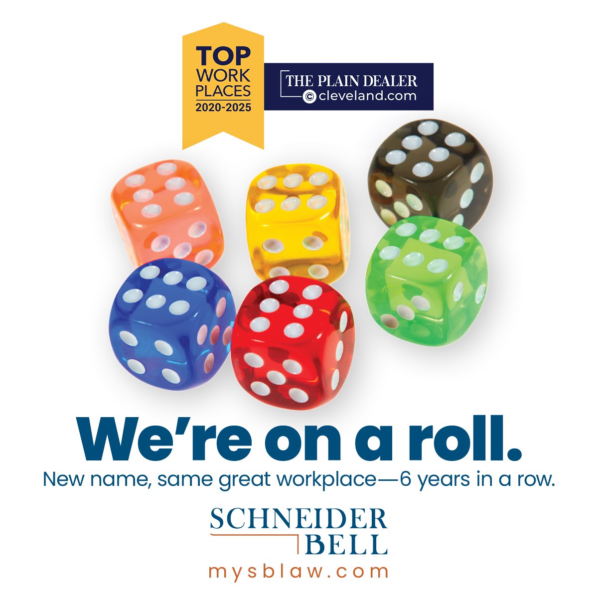 Colored dice (blue, orange, red, yellow, green, and black) on a white background with text in blue: We're on a roll. Top Workplaces 2020-2025.