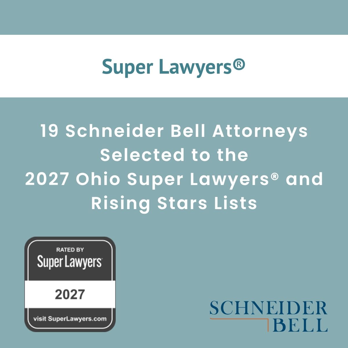 19 Schneider Bell Attorneys selected to 2027 Ohio Super Lawyers® and Rising Stars Lists announcement